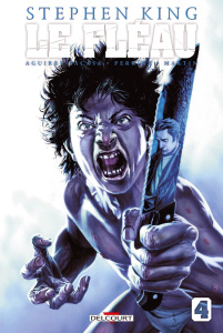 Le Fléau Tome 4 - Aguirre-Sacasa Roberto ; King Stephen ; Perkins Mi