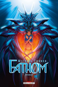 Fathom Intégrale - Turner Michael ; O'Neil Bill ; Hernandez Vince ; S
