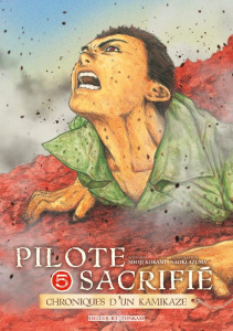 Pilote sacrifié Tome 5 - Kokami Shoji ; Azuma Naoki ; Lalloz Jacques