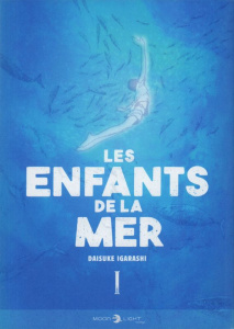 Les Enfants de la mer Tome 1 - Igarashi Daisuke ; Oudin Géraldine