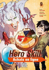 Hero Skill : Achats en ligne Tome 9 - Eguchi Ren ; Akagishi K ; Masa