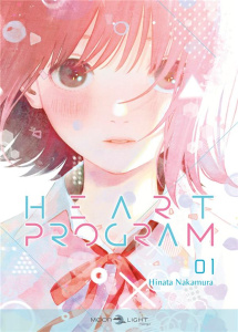 Heart Program Tome 1 - Nakamura Hinata