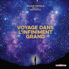 Voyage dans l'infiniment grand. Balade mentale - Drieu Théo ; Mammone Giulia