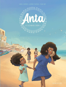 Anta Tome 1 : Les voix de l'océan - Hermans Anaële ; Talmasse Gaspard ; Diop Nour