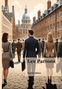 Les patrons - Heine Sophie