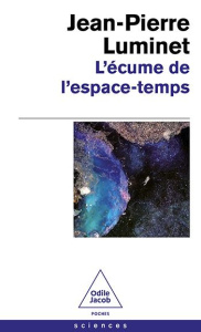 L'Ecume de l'espace-temps - Luminet Jean-Pierre