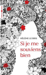 Si je me souviens bien - Le Bris Hélène
