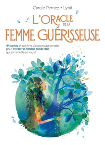 L'oracle de la femme guérisseuse. 44 cartes et son livre d'accompagnement pour éveiller la femme méd - Pirmez Carole