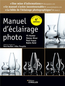Manuel d'éclairage photo. 4e édition - Biver Steven ; Fuqua Paul ; Hunter Fil ; Reid Robi