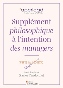 Supplément philosophique à l'intention des managers - Tandonnet Xavier