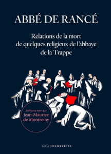 Relations de la mort de quelques religieux de l'abbaye de la Trappe - ABBE DE RANCE