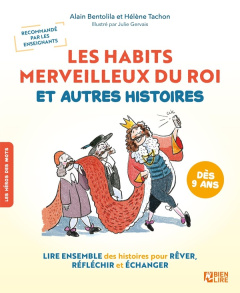 Les habits merveilleux du roi et autres histoires - Bentolila Alain ; Tachon Hélène ; Gervais Julie