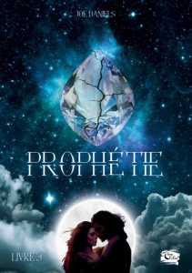 Prophetie. Livre 3 - Daniels Joe