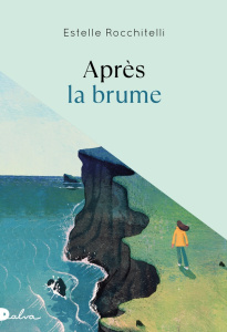 Après la brume - Rocchitelli Estelle