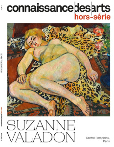 Connaissance des arts. Hors-série N° 1108 : Suzanne Valadon - Agache Lucie