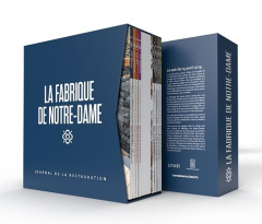 La Fabrique de Notre-Dame. Journal de la restauration - Collectif