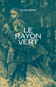 Le rayon vert - Verne Jules