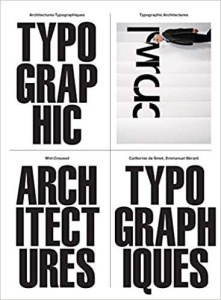 Architectures typographiques. Edition bilingue français-anglais - Crouwel Wim ; Smet Catherine de ; Bérard Emmanuel