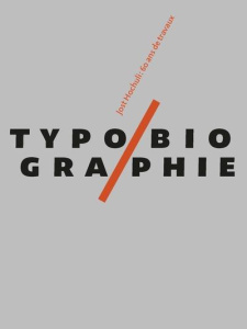Typobiographie. Jost Hochuli : 60 ans de travaux - Hochuli Jost ; Uberschlag Doris ; Stieger Roland ;