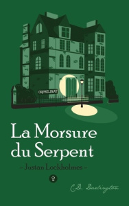 Justan Lockholmes T2. La Morsure du serpent - Darlington C.D.