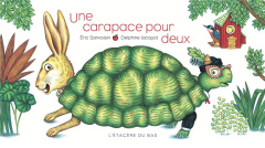 Une carapace pour deux - Sanvoisin Eric ; Jacquot Delphine