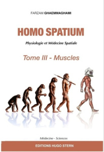 Homo spatium. Tome 3, Muscles - Ghaemmaghami Farzam
