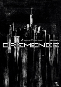 Dremence. Édition Prestige - Stankiewiez Morgane