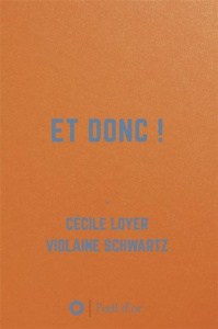 Et donc ! - Schwartz Violaine ; Loyer Cécile ; Bloedé Myriam ;