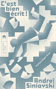C'est bien écrit ! - Siniavski Andreï ; Gran Iegor ; Lescaut Sophie