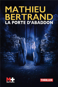 La porte d'Abaddon - Bertrand Mathieu