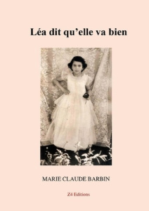 Léa dit qu'elle va bien - Barbin Marie-Claude