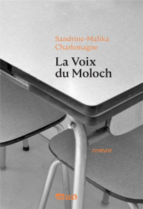 La voix du Moloch - Charlemagne Sandrine-Malika ; Ceccatty René de