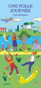 Une folle journée. Myriorama. Avec 1 livre accordéon, 14 cartes illustrées - Dubray Anne-Hélène ; Philippe Pia