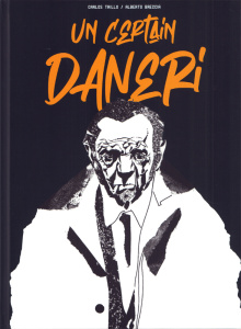 Un certain Daneri - Trillo Carlos ; Breccia Alberto ; Dassance Thomas