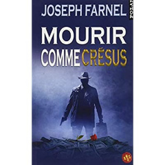 Mourir comme Crésus - Farnel Joseph