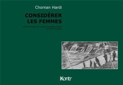 Considérer les femmes - Hardi Choman ; Martinez Victor