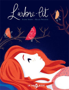 L'arbre-lit - Edgar Silène ; Freluche Gilles