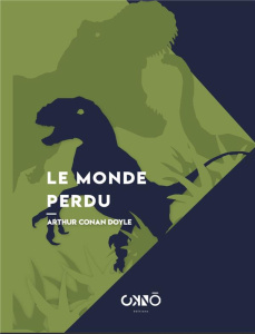 Le monde perdu - Doyle Arthur Conan ; Labat Louis ; Collet Marie
