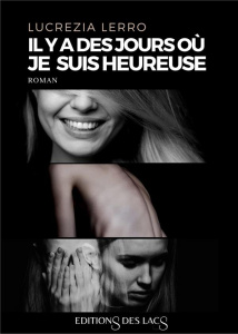 Il y a des jours où je suis heureuse - Lerro Lucrezia ; Herve-Morier Murielle