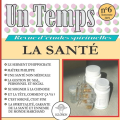Un Temps N° 6, automne 2019 : La santé - ECLOSION ASSOCIATION