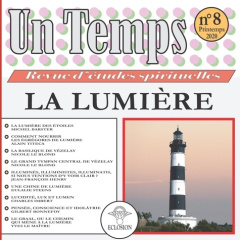 Un Temps N° 8, printemps 2020 : La lumière - ECLOSION ASSOCIATION
