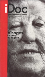 Images documentaires N° 96/97, octobre 2019 : Visages. La prise du regard - Amblard Marie-Claire
