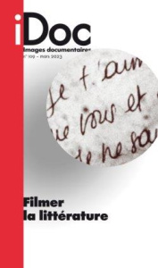 Images documentaires N° 109, mars 2023 : Filmer la littérature - Blangonnet-Auer Catherine