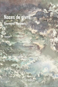 Noces de givre - Penblanc Raymond