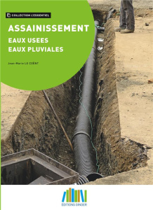 Assainissement. Eaux usées - Eaux pluviales - Le Coënt Jean-Marie