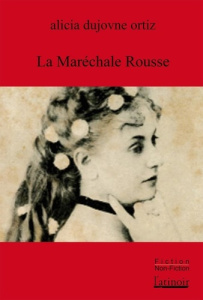 La maréchale rousse - Dujovne Ortiz Alicia ; Aubergy Jacques