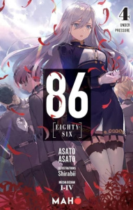 86 [Eighty-Six] (Light Novel) Tome 4 : Under Pressure - Asato Asato