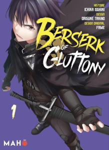 Berserk of Gluttony Tome 1 (Manga) - Isshiki Ichika ; Takino Daisuke