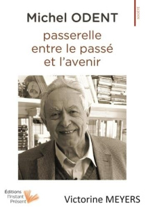 Michel Odent, passerelle entre le passé et l'avenir - Meyers Victorine