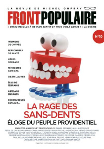 Front populaire N° 10, septembre-octobre-novembre 2022 : La rage des sans-dents. Eloge du peuple pro - Roques Jean-Baptiste ; Onfray Michel ; Simon Stéph